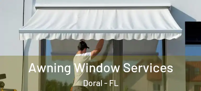 Awning Window Services Doral - FL