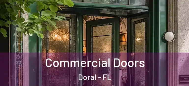  Commercial Doors Doral - FL