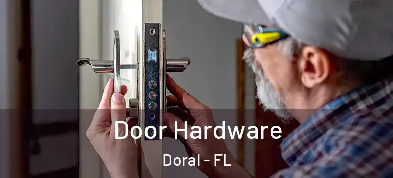 Door Hardware Doral - FL