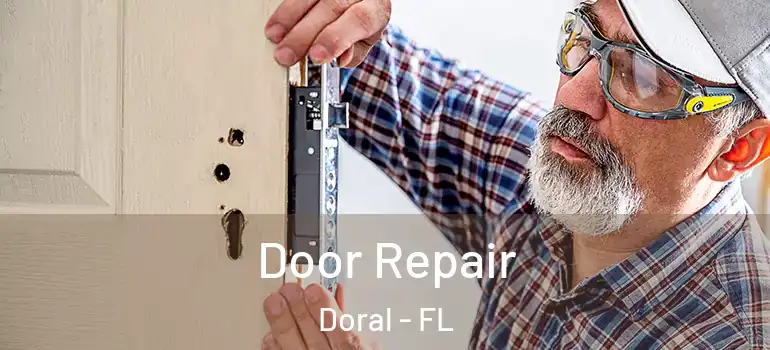  Door Repair Doral - FL
