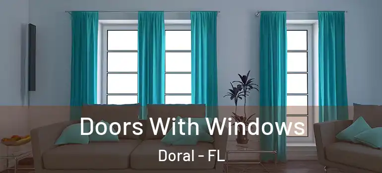  Doors With Windows Doral - FL