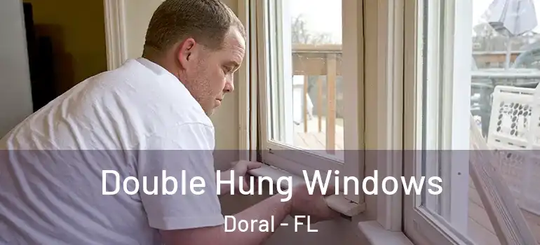  Double Hung Windows Doral - FL