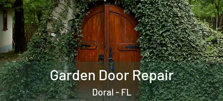  Garden Door Repair Doral - FL