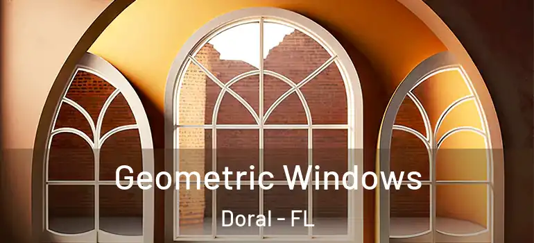  Geometric Windows Doral - FL