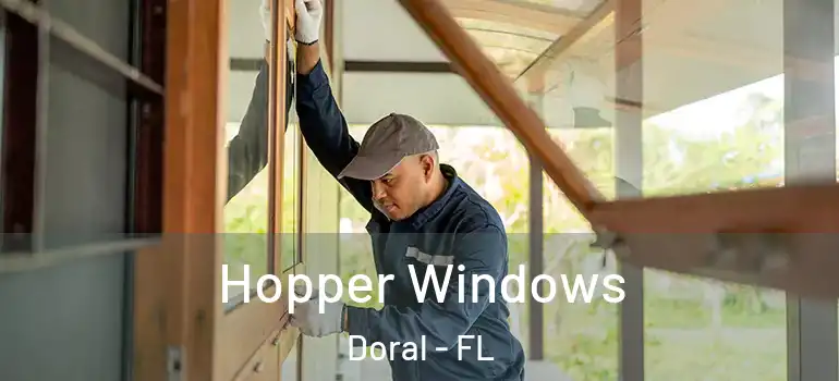  Hopper Windows Doral - FL