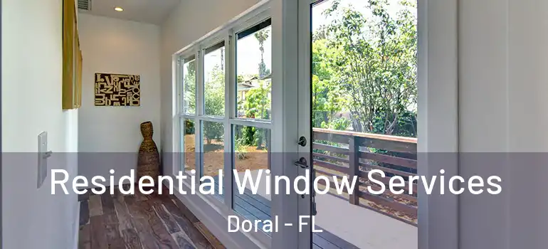  Residential Window Services Doral - FL