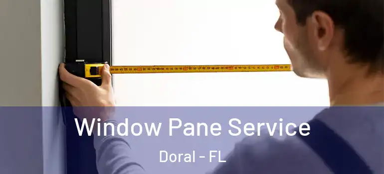  Window Pane Service Doral - FL