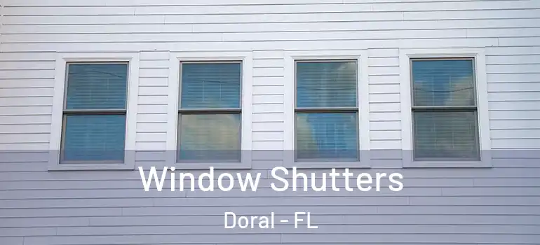  Window Shutters Doral - FL